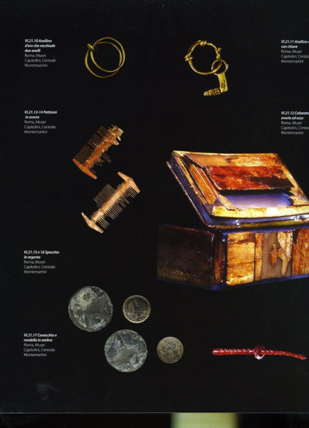 Corredo funerario di Crepereia Tryphaena II secolo d.C. - Pettinini in osso Inv. AC 470, 470 bis; osso - Conocchia e rondella in ambra  Inv. AC 475, 475 bis; ambra - Anellino d’oro che racchiude due anelli - Anellino con chiave - Specchio in argento